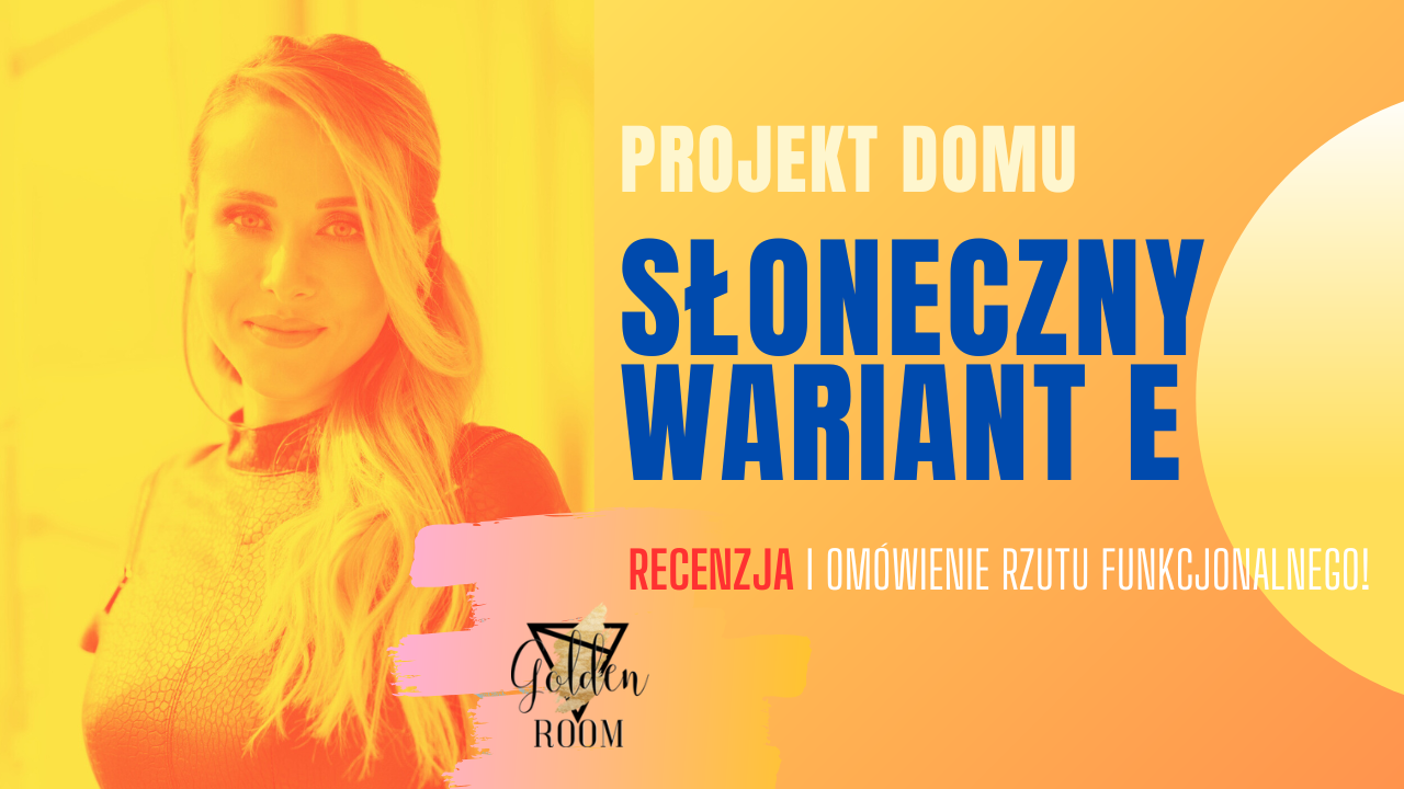 Propozycja aranżacji i omówienie rzutu funkcjonalnego dla projektu domu Słoneczny Wariant E od MG Projekt