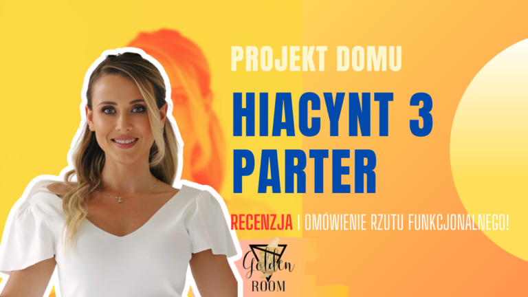 Projekt domu Hiacynt 3 - omówienie recenzja rzutu funkcjonalnego Hiacynt 3 od MG projekt