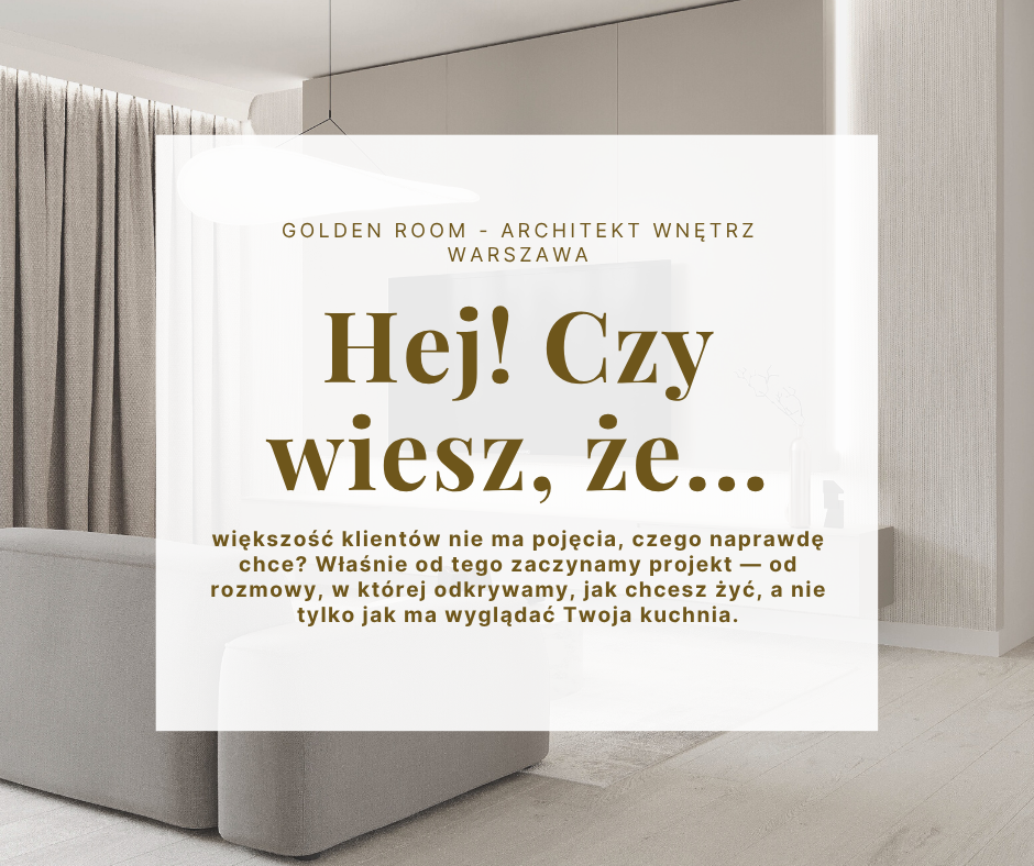 Architekt wętrz Warszawa pierwszy etap współpracy - poznanie potrzeb klienta