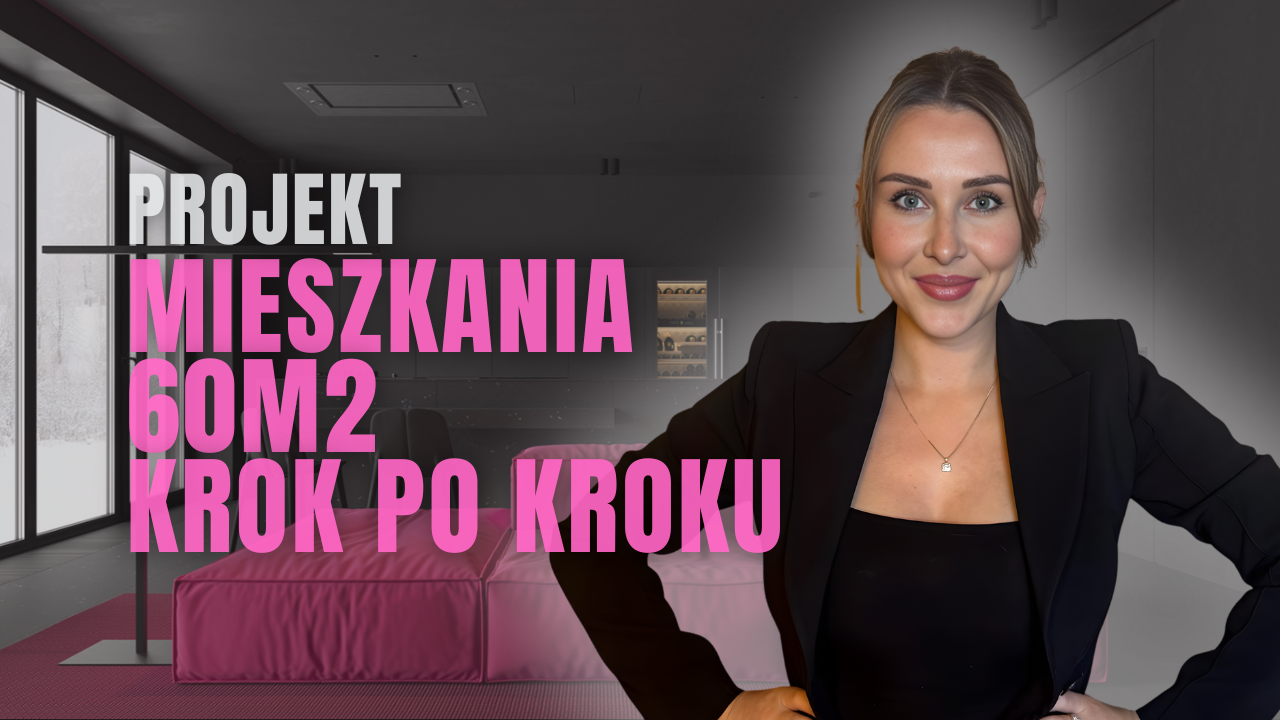 Projekt mieszkania 60m2 krok po kroku – Agata Rembiś, Golden Room Warszawa