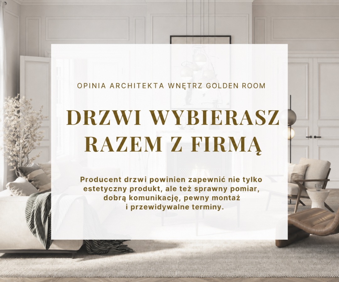 Najlepsi producenci drzwi w Warszawie - co ocenia architekt wnętrz Najlepsi producenci drzwi w Warszawie - obsługa, pomiar, montaż i terminowość