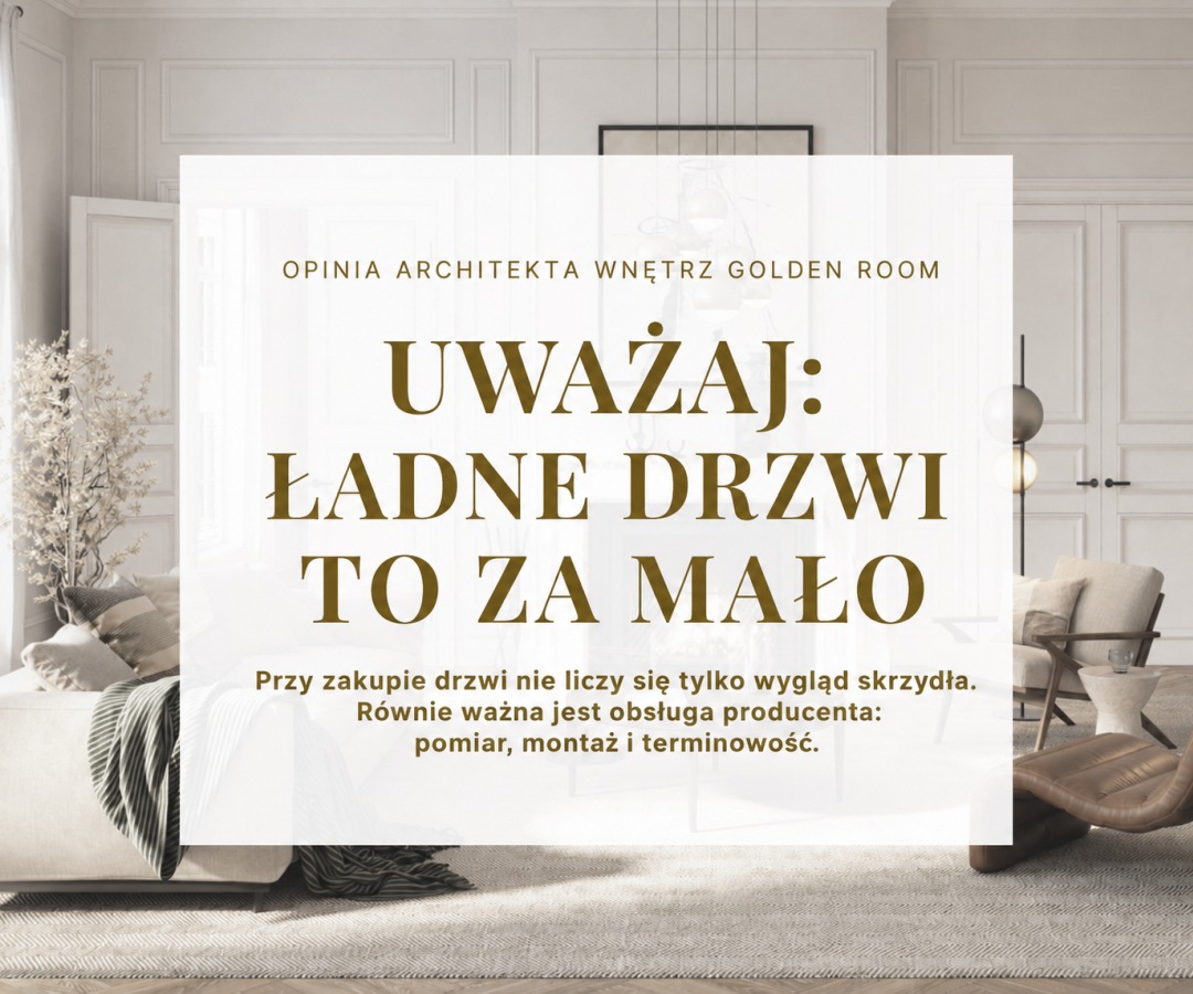 Top 3 producenci drzwi w Warszawie - opinia architekta wnętrz Top 3 producenci drzwi w Warszawie według architekta wnętrz Golden Room