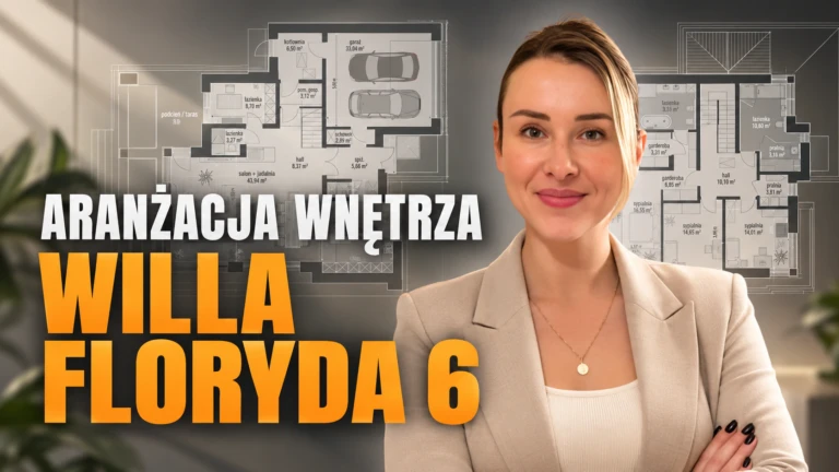 Willa Floryda 6 aranżacja wnętrza – układ funkcjonalny i zmiany projektu